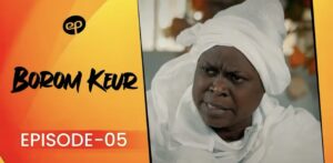 (Série) – Borom Keur – Saison 1 – Épisode 5.