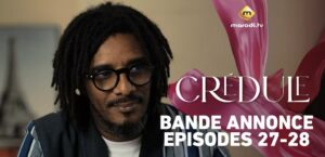 (Série) – Crédule – Saison 1 – Épisode 27 et 28 – Bande annonce.
