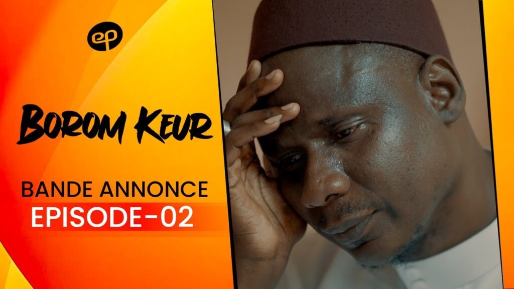 Borom Keur – Saison 1 – Episode 2: Bande Annonce