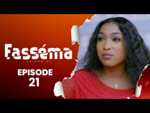 Série – Fasséma – Saison 1 – Épisode 21