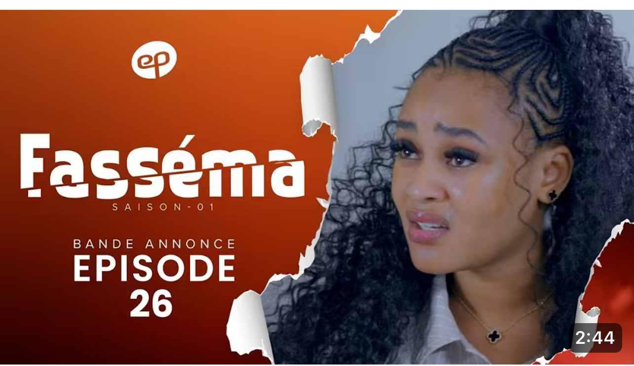 Série : Fassema – saison 1 – épisode 26: Bande annonce
