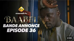 Série – Baabel- saison 2- Épisode 36 : Bande annonce