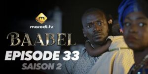 (Série) – Baabel – Saison 2 – Épisode 33.