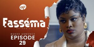 (Série) – Fasséma – Saison 1 – Épisode 29 – Bande annonce.
