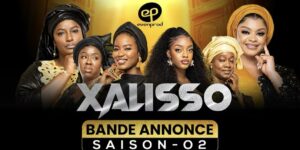 (Série) – EvenProd annonce la 2e saison de la célèbre série « Xalisso ».