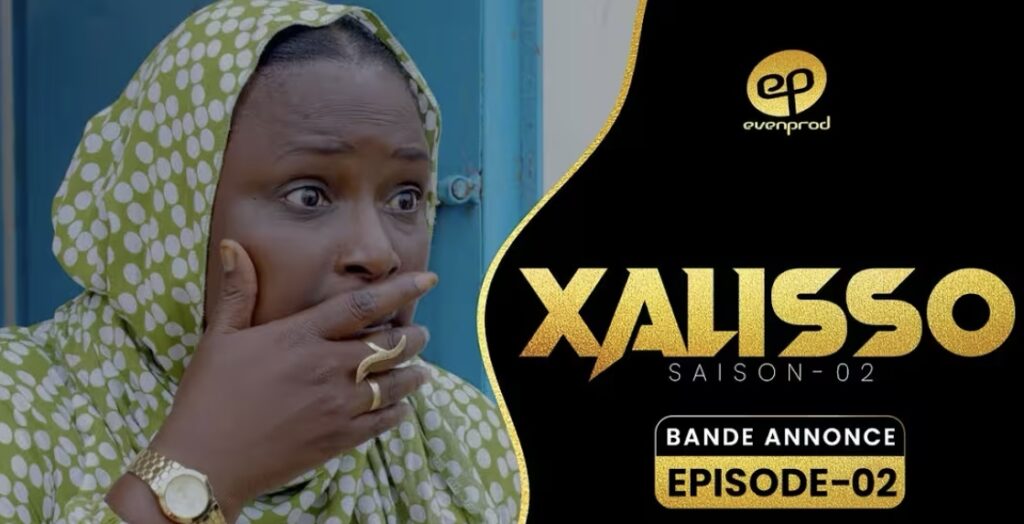 (Série) – Xalisso – Saison 2 – Épisode 2 – Bande annonce.