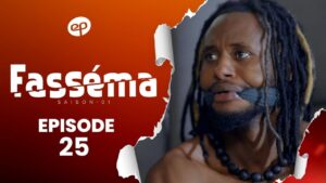 Série – Fasséma – Saison 1 – Épisode 25