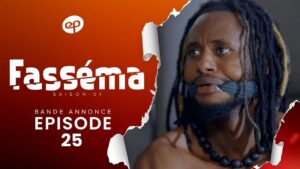 Série – Fasséma – Saison 1 – Épisode 25 – Bande annonce