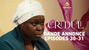 Série – Crédule – Saison 1 – Bande annonce de l&rsquo;épisode 30-31