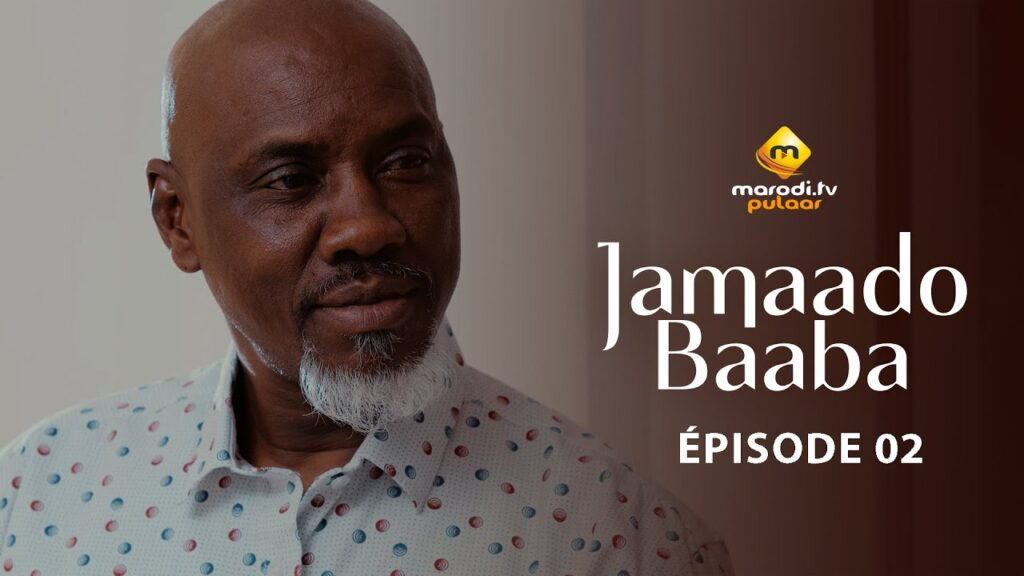 Série – Jamaado Baaba – Épisode 2