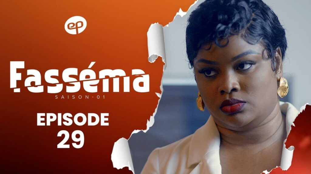 Série – Fasséma – Saison 1 – Épisode 29
