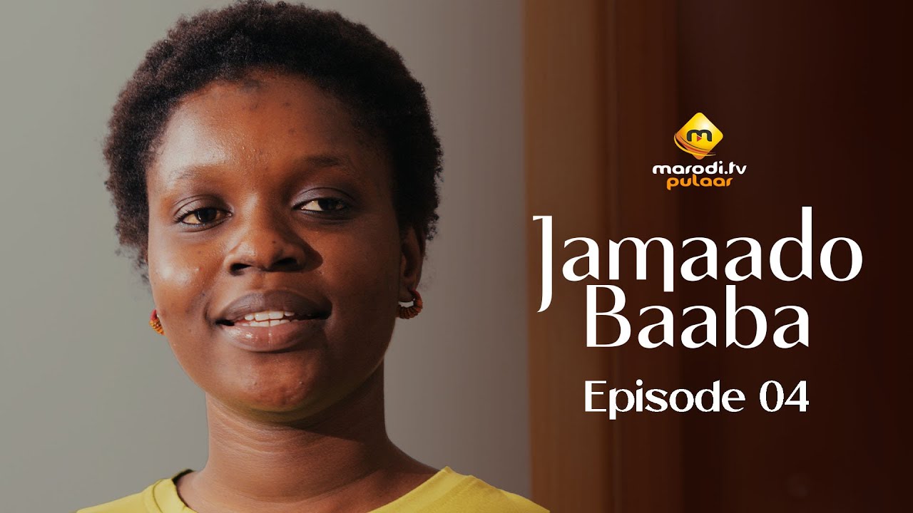 Série – Jamaado Baaba – Épisode 4