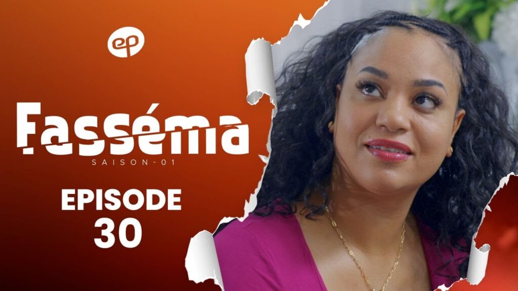 Série – Fasséma – Saison 1 – Épisode 30 – Bande annonce
