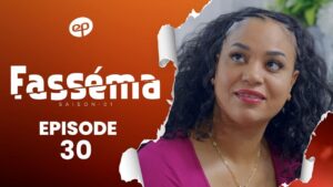 Série – Fasséma – Saison 1 – Épisode 30 – Bande annonce