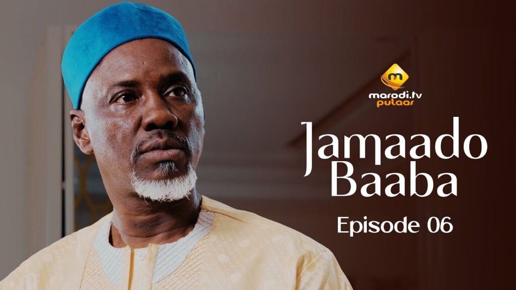 Série – Jamaado Baaba – Épisode 06