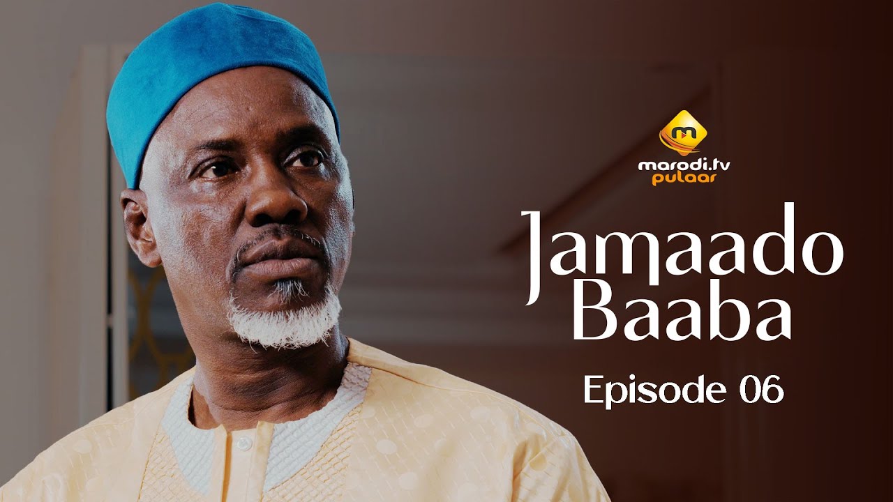 Série – Jamaado Baaba – Épisode 06