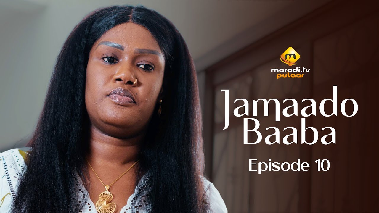 Série – Jamaado Baaba – Épisode 10