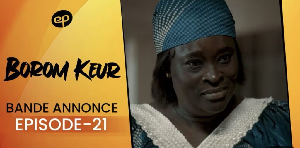 (Série) – Borom Keur – Saison 1 – Épisode 21 – Bande annonce.