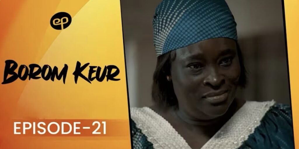(Série) – Borom Keur – Saison 1 – Épisode 21.