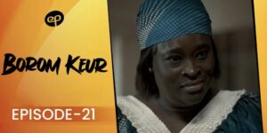 (Série) – Borom Keur – Saison 1 – Épisode 21.