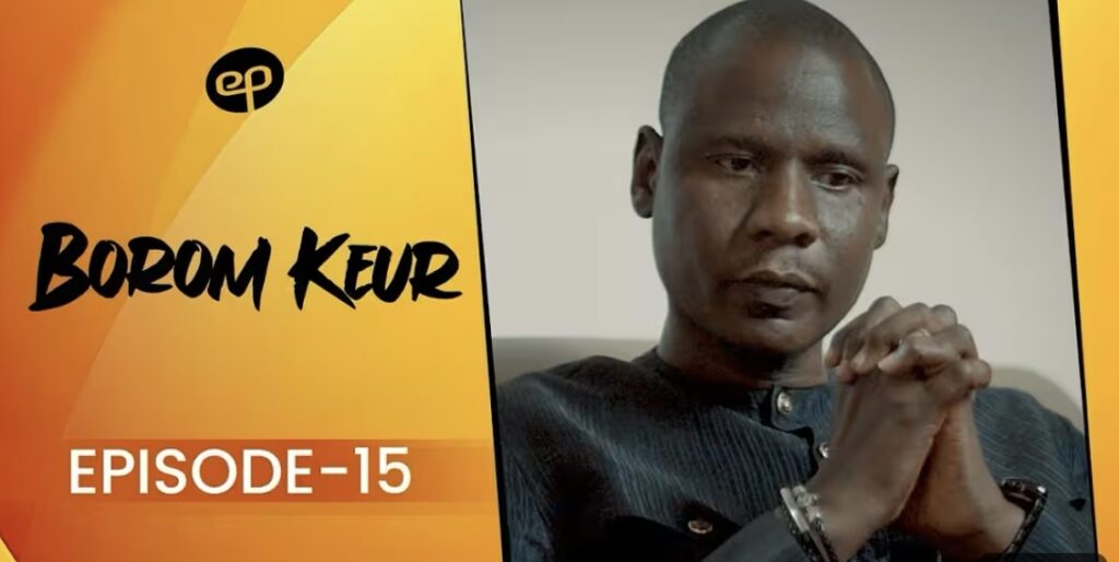 (Série) – Borom Keur – Saison 1 – Épisode 15.