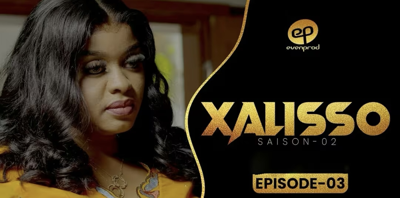 (Série) – Xalisso – Saison 2 – Épisode 3.