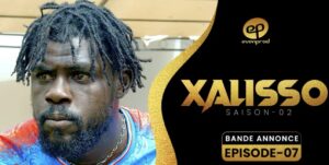 (Série) – Xalisso – Saison 2 – Épisode 7 – Bande annonce.