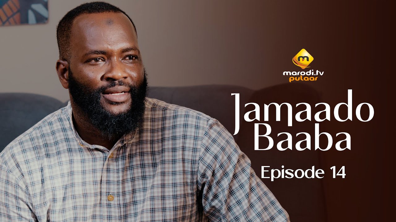 Série – Jamaado Baaba – Épisode 14