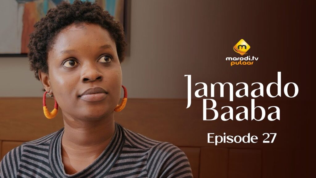 Série – Jamaado Baaba – Épisode 27