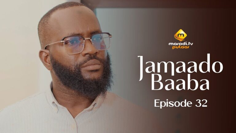 Série – Jamaado Baaba – Épisode 32