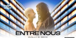 (Clip officiel) – « Entre nous », le magnifique clip de Wally Seck.