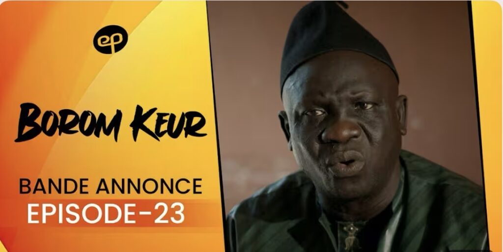 (Série) – Borom Keur – Saison 1 – Épisode 23.