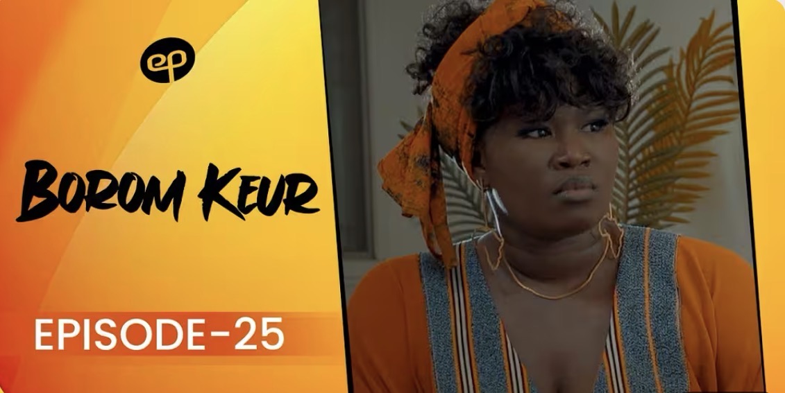 (Série) – Borom Keur – Saison 1 – Épisode 25.