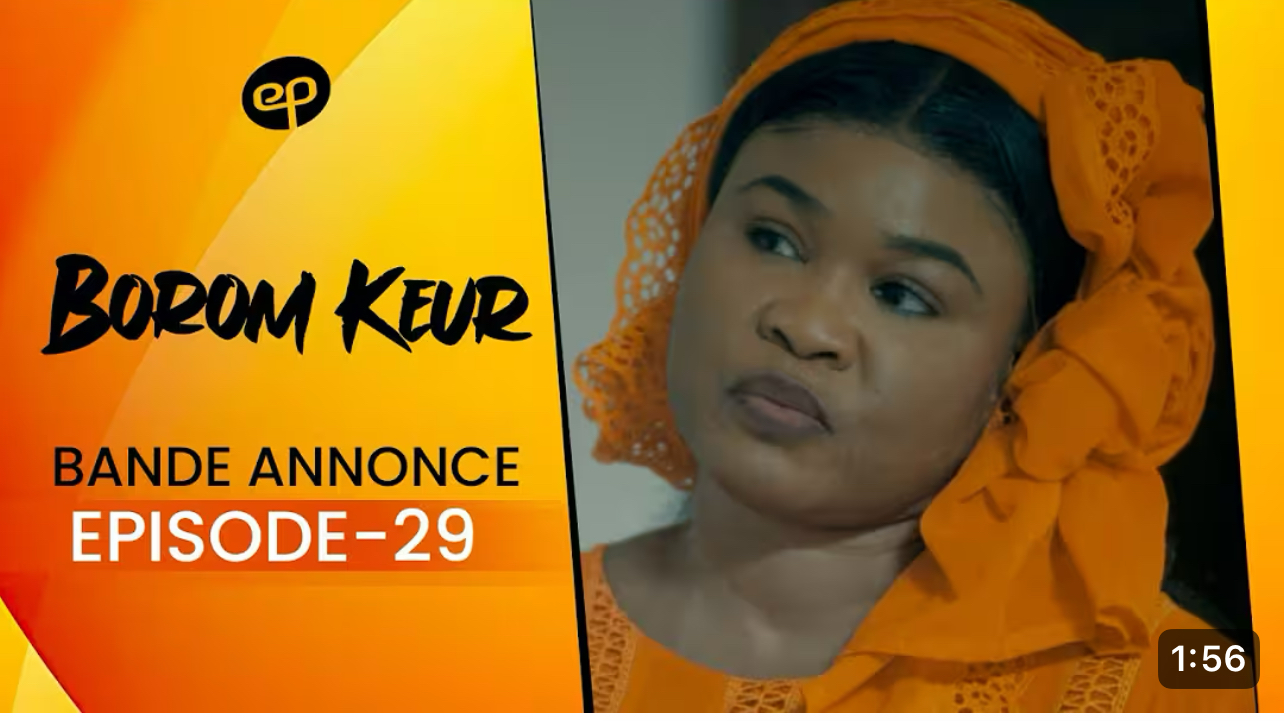 (Vidéo): Borom Keur- saison 1 – épisode 29: Bande annonce