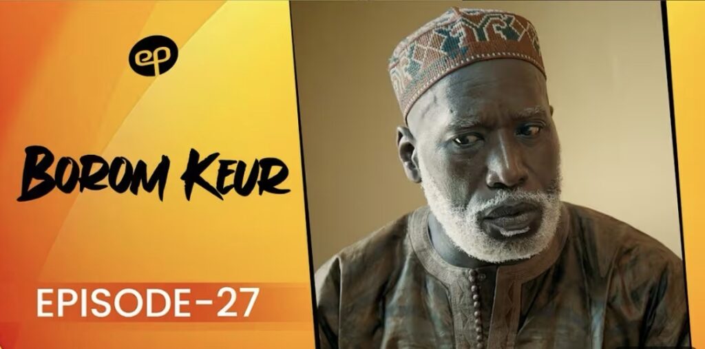 (Série) – Borom Keur – Saison 1 – Épisode 27.