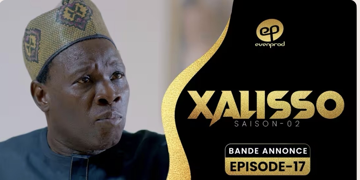 (Série) – Xalisso – Saison 2 – Épisode 17 – Bande annonce.