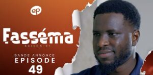 (Série) – Fasséma – Saison 1 – Épisode 49 – Bande annonce.