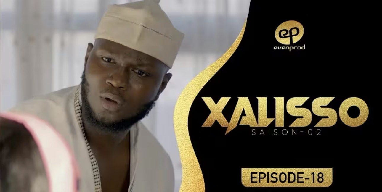 (Série) – Xalisso – Saison 2 – Épisode 18.
