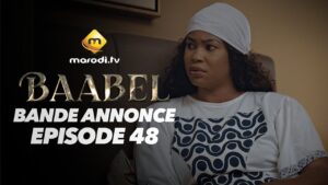 Série – Baabel – Saison 2 – Bande annonce de l’épisode 48