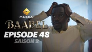 Série – Baabel – Saison 2 – Épisode 48