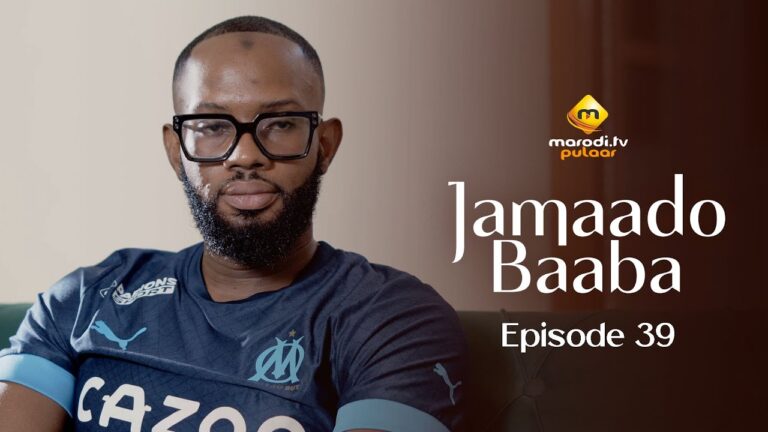 Série – Jamaado Baaba – Épisode 39