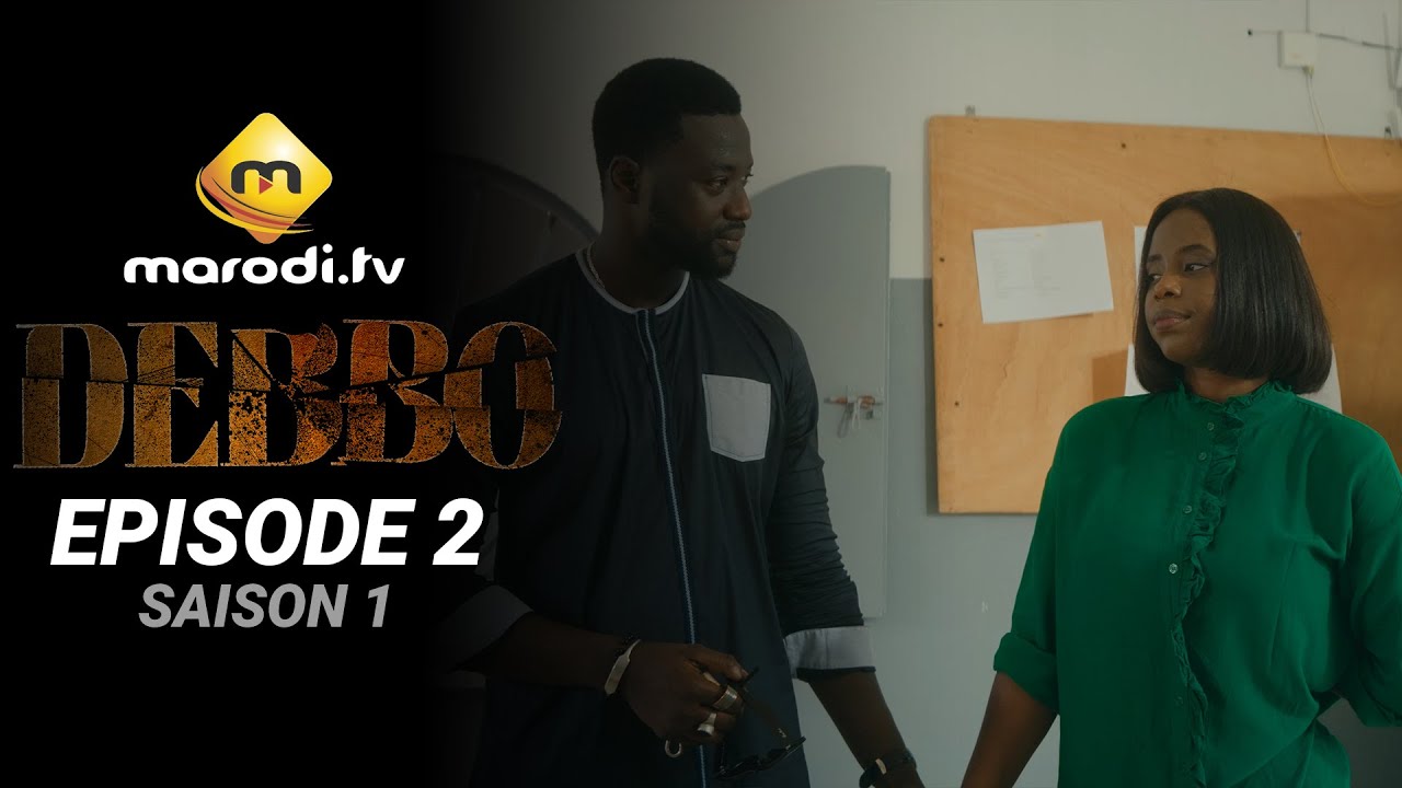Série – Debbo – Saison 1 – Épisode 2