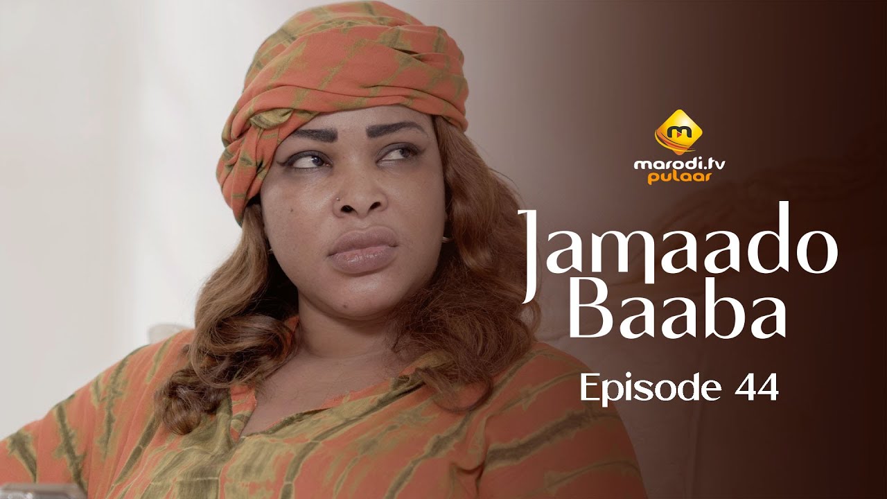 Série – Jamaado Baaba – Épisode 44