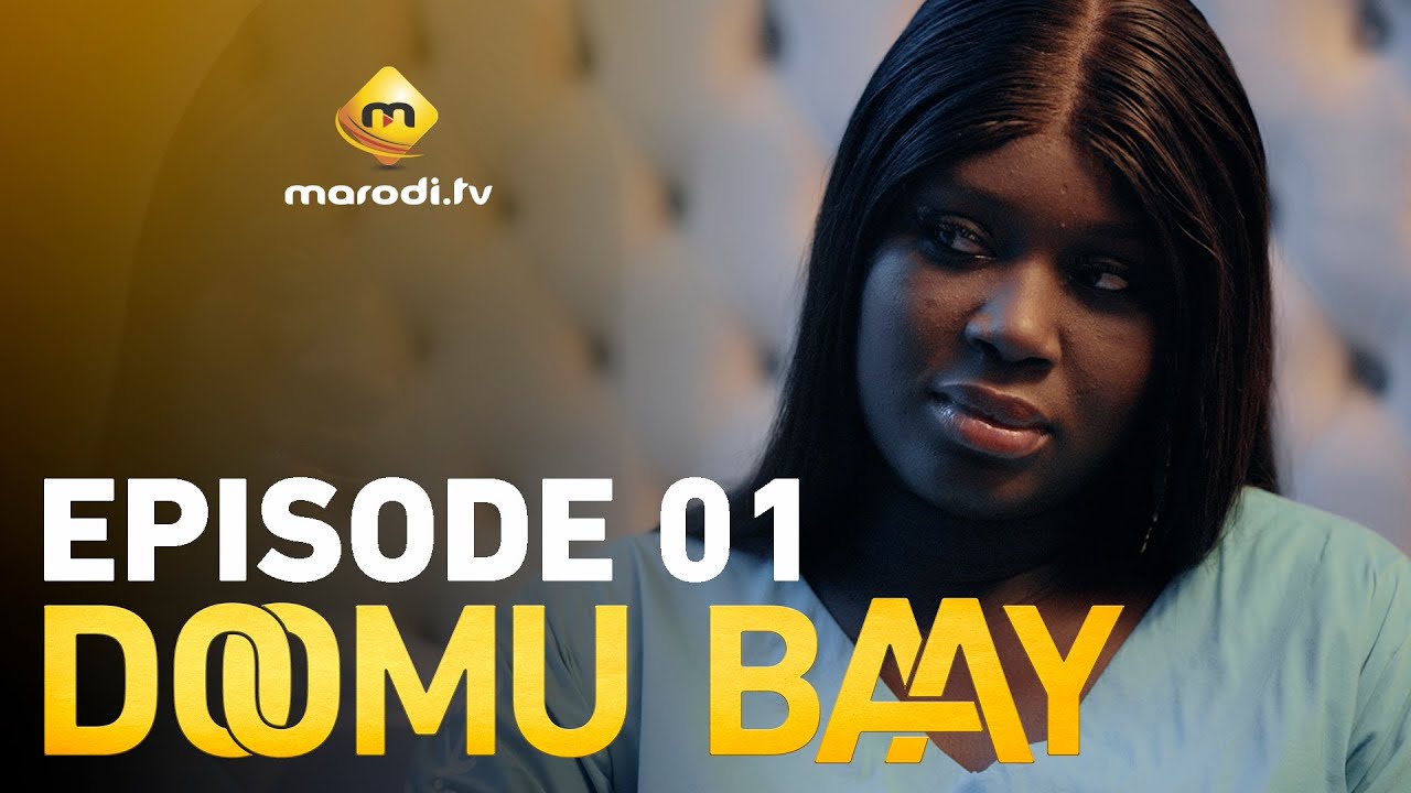 Série – Doomu Baay – Saison 1 – Épisode 1