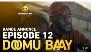 Série – Doomu Baay- saison 1- épisode 12: Bande annonce