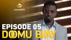 Série – Doomu Baay – Saison 1 – Épisode 05