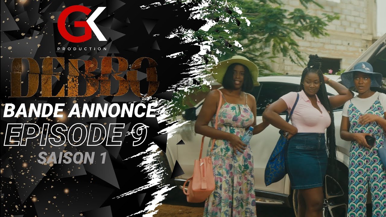 Série – Debbo – Saison 1 – Bande annonce de l’épisode 09