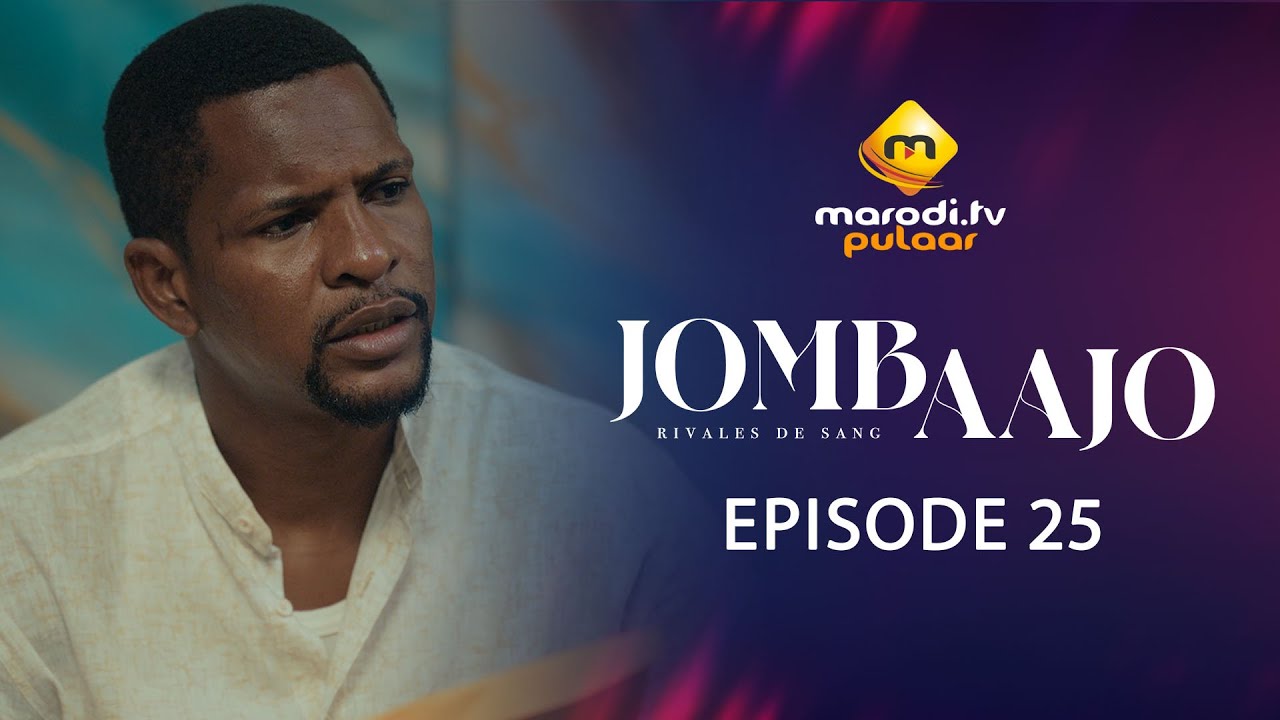 Série – Jombaajo – Épisode 25