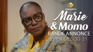 Série – Marie & Momo – Bande annonce de l’épisode 30-31