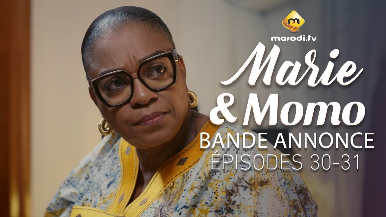 Série – Marie & Momo – Bande annonce de l’épisode 30-31